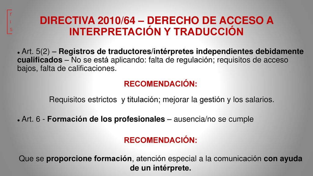 DIRECTIVA 2010/64 – DERECHO DE ACCESO A INTERPRETACIÓN Y TRADUCCIÓN