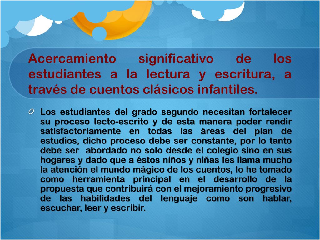 Acercamiento significativo de los estudiantes a la lectura y escritura, a través de cuentos clásicos infantiles.
