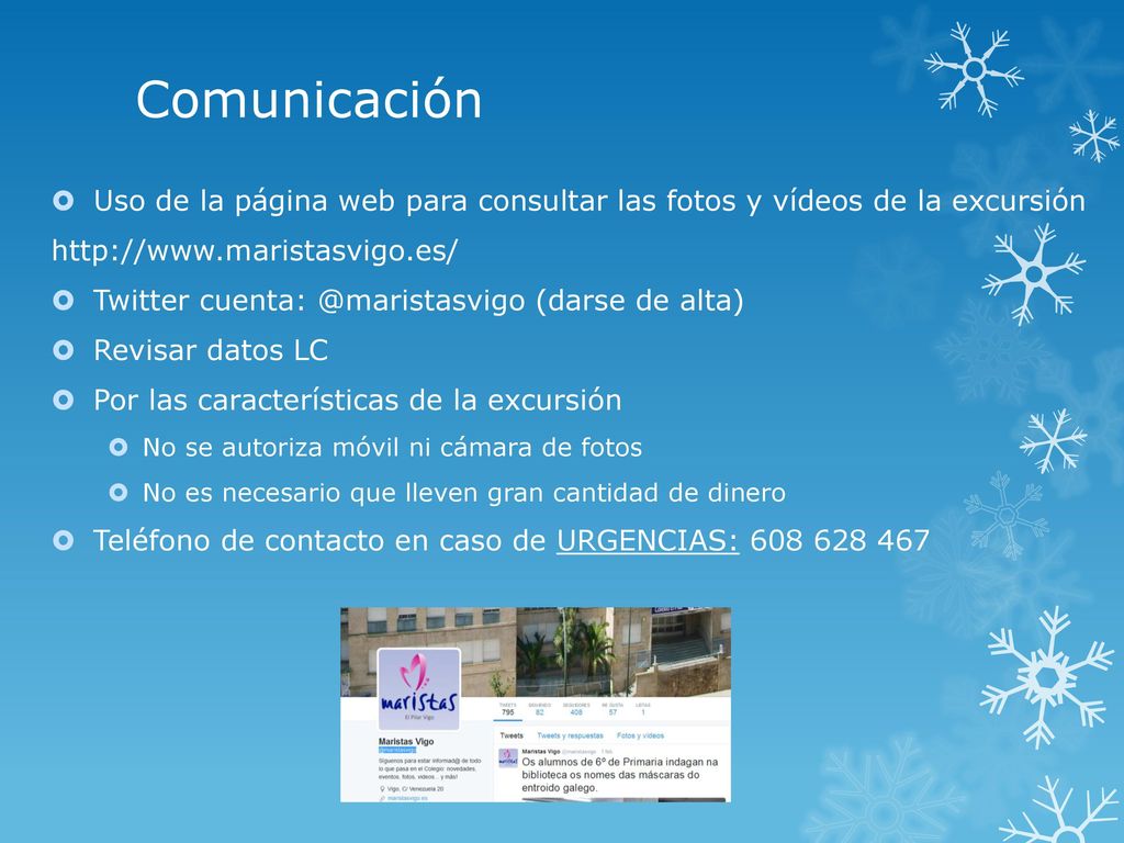 Comunicación Uso de la página web para consultar las fotos y vídeos de la excursión.
