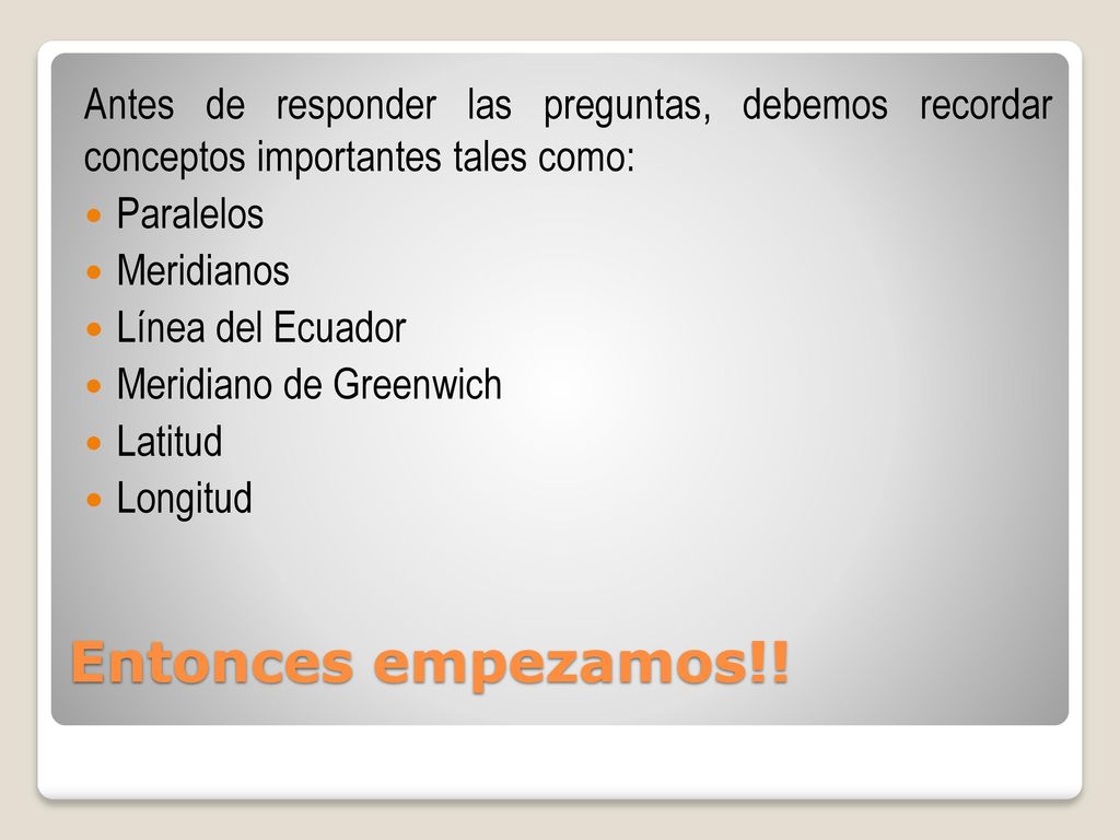 Antes de responder las preguntas, debemos recordar conceptos importantes tales como: