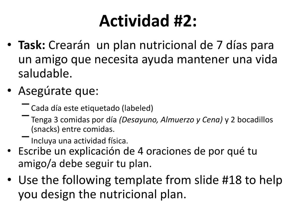 Actividad #2: Task: Crearán un plan nutricional de 7 días para un amigo que necesita ayuda mantener una vida saludable.