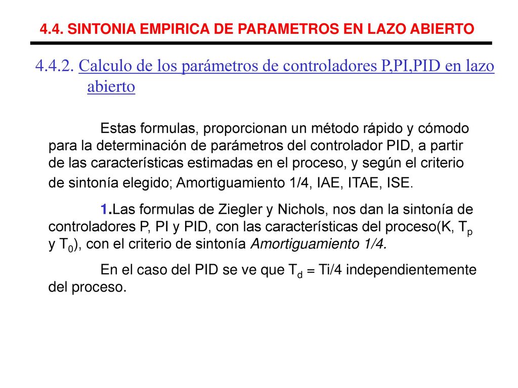 Calculo de los parámetros de controladores P,PI,PID en lazo