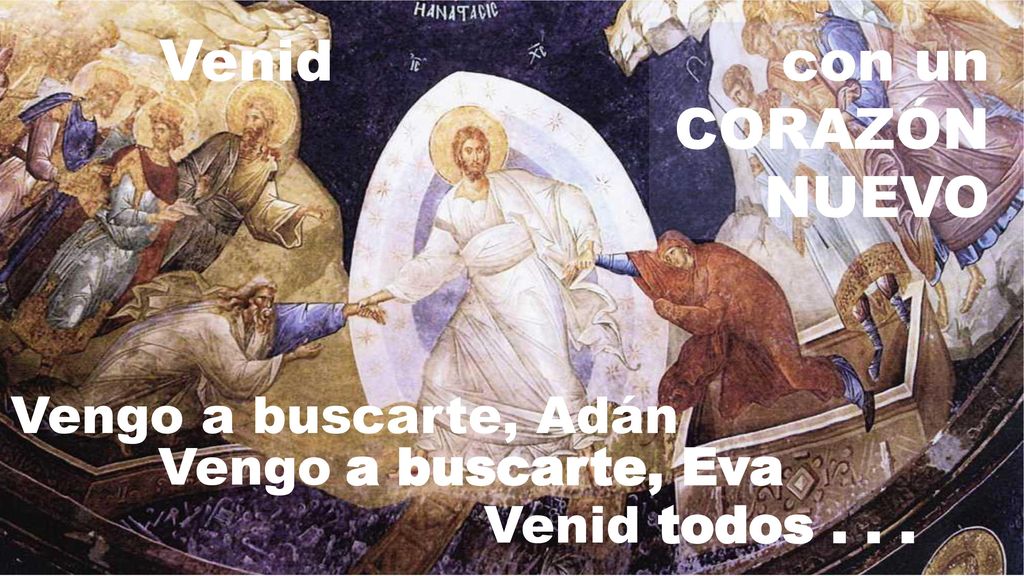 Venid con un CORAZÓN NUEVO Vengo a buscarte, Adán