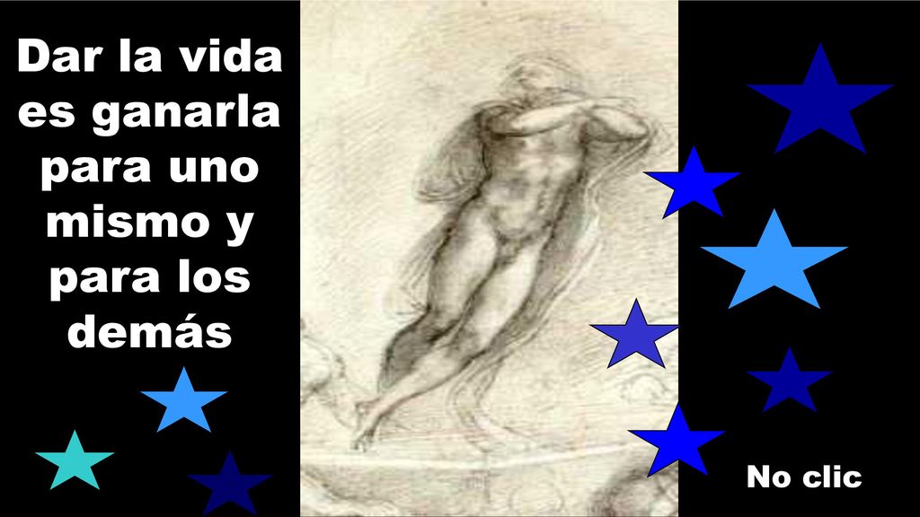 Dar la vida es ganarla para uno mismo y para los demás
