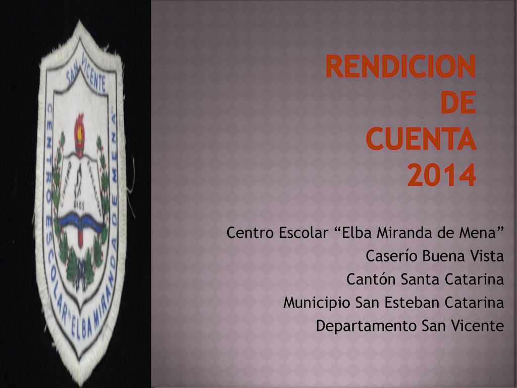 RENDICION DE CUENTA 2014 Centro Escolar Elba Miranda de Mena