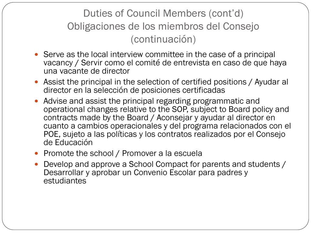 Duties of Council Members (cont’d) Obligaciones de los miembros del Consejo (continuación)