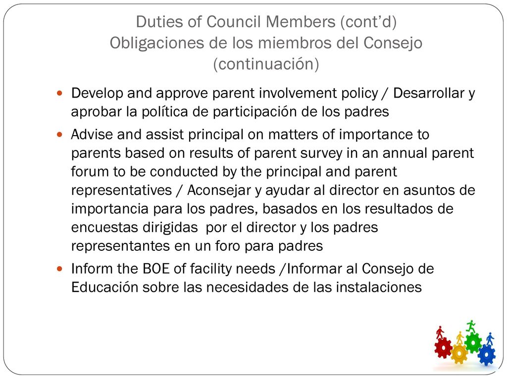 Duties of Council Members (cont’d) Obligaciones de los miembros del Consejo (continuación)