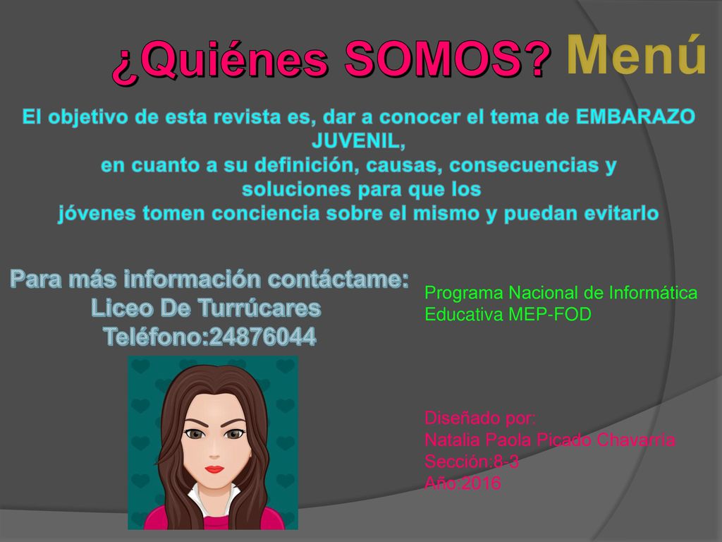 ¿Quiénes SOMOS Para más información contáctame: Liceo De Turrúcares