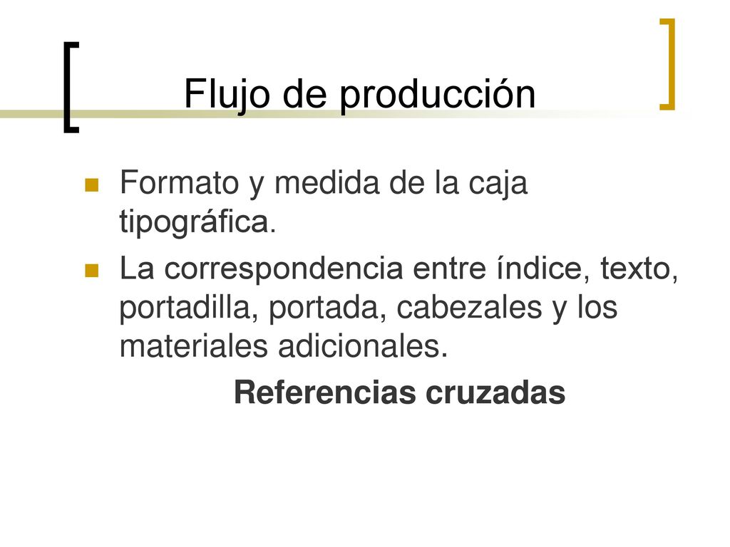 Flujo de producción Formato y medida de la caja tipográfica.