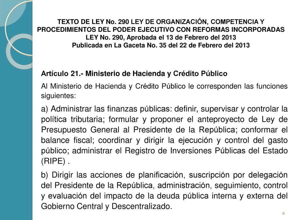 TEXTO DE LEY No. 290 LEY DE ORGANIZACIÓN, COMPETENCIA Y PROCEDIMIENTOS DEL PODER EJECUTIVO CON REFORMAS INCORPORADAS.