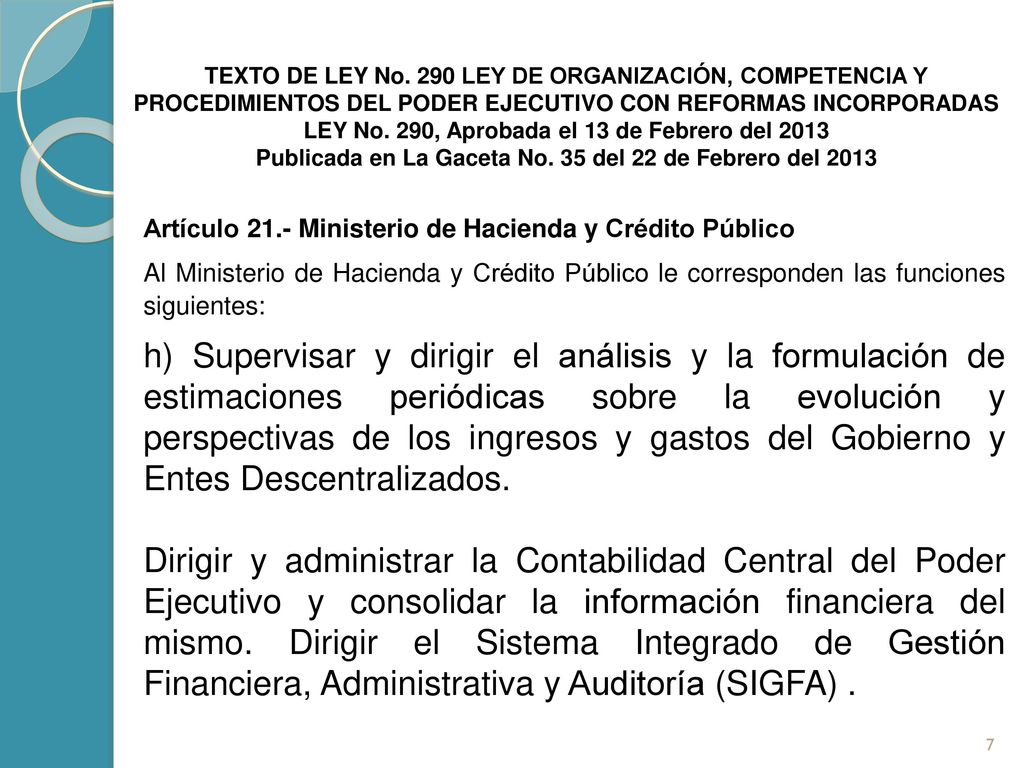 TEXTO DE LEY No. 290 LEY DE ORGANIZACIÓN, COMPETENCIA Y PROCEDIMIENTOS DEL PODER EJECUTIVO CON REFORMAS INCORPORADAS.