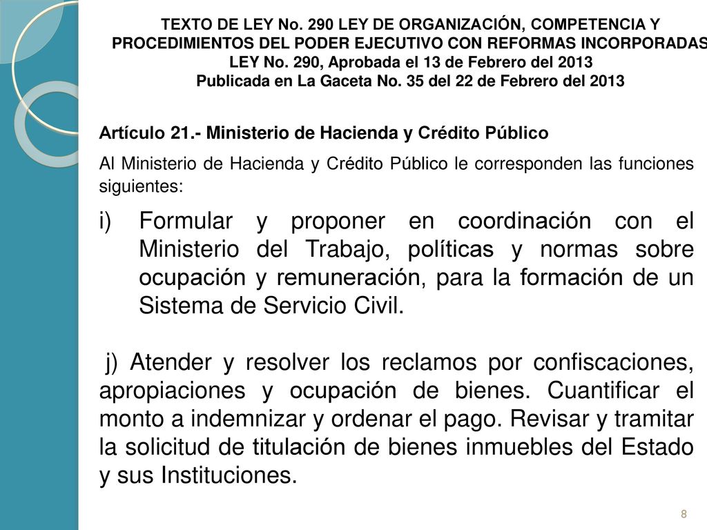 TEXTO DE LEY No. 290 LEY DE ORGANIZACIÓN, COMPETENCIA Y PROCEDIMIENTOS DEL PODER EJECUTIVO CON REFORMAS INCORPORADAS.