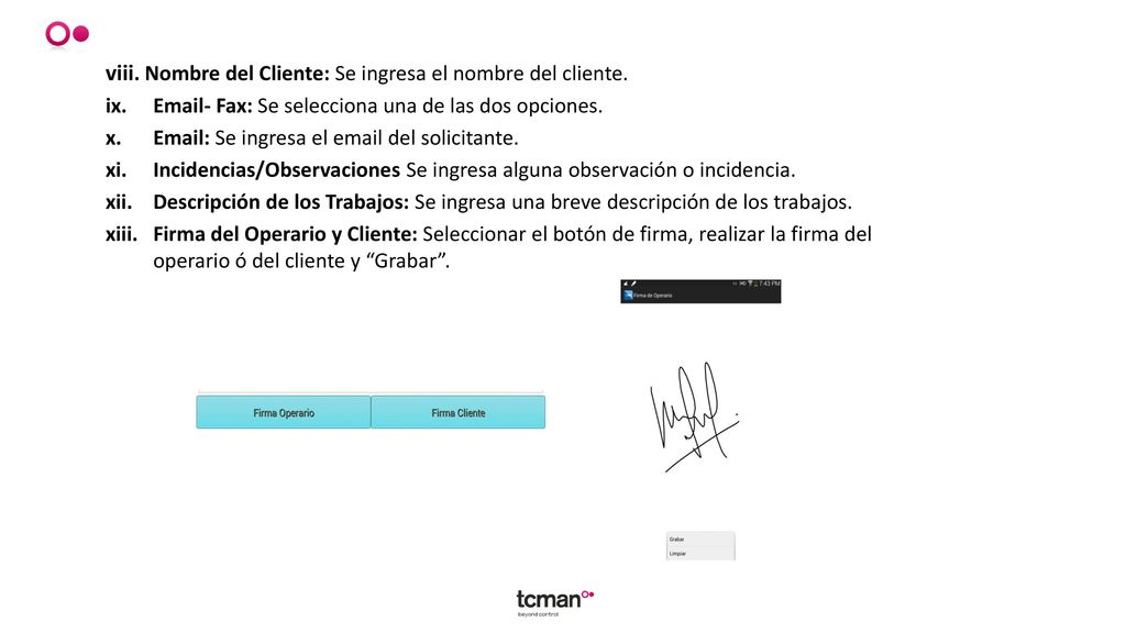 viii. Nombre del Cliente: Se ingresa el nombre del cliente.