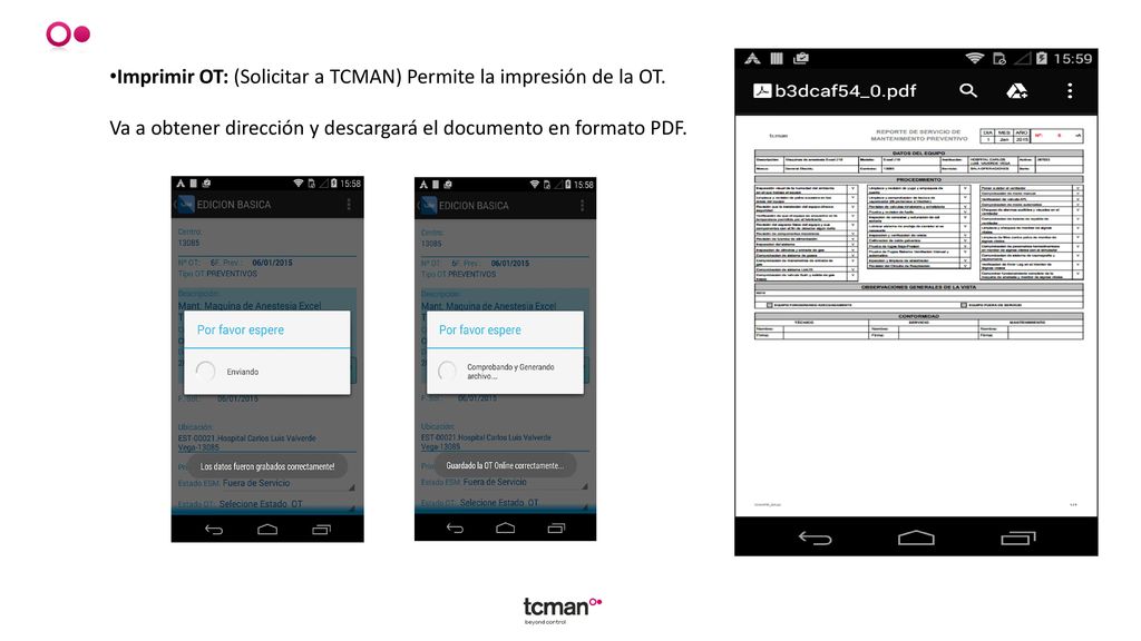 Imprimir OT: (Solicitar a TCMAN) Permite la impresión de la OT.