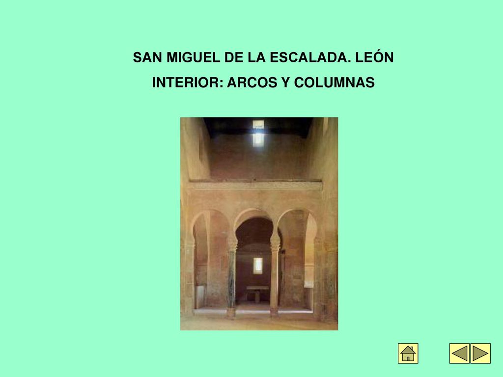 SAN MIGUEL DE LA ESCALADA. LEÓN INTERIOR: ARCOS Y COLUMNAS