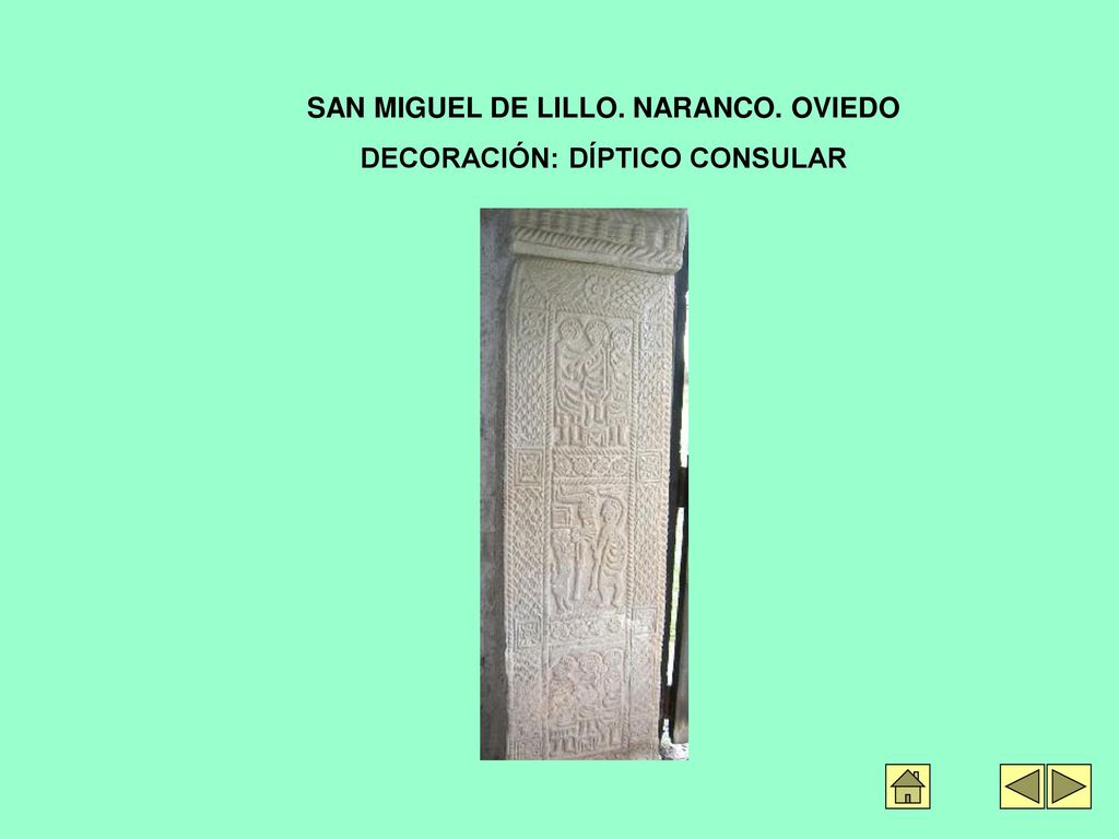 SAN MIGUEL DE LILLO. NARANCO. OVIEDO DECORACIÓN: DÍPTICO CONSULAR