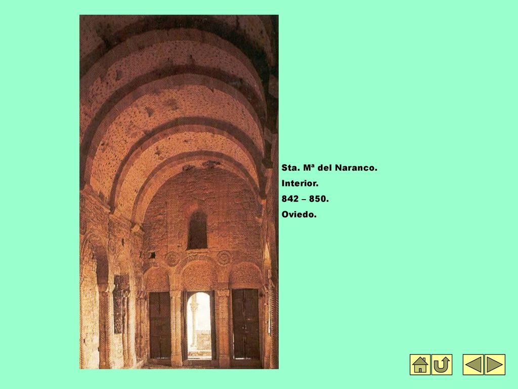 Sta. Mª del Naranco. Interior. 842 – 850. Oviedo.