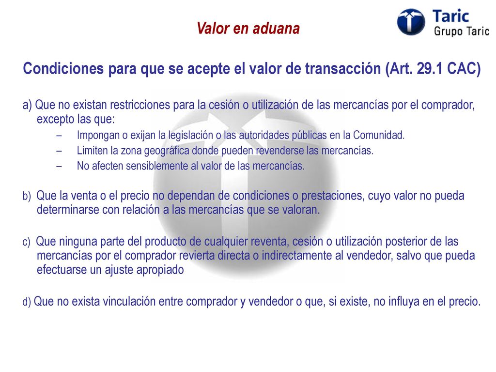 Condiciones para que se acepte el valor de transacción (Art CAC)