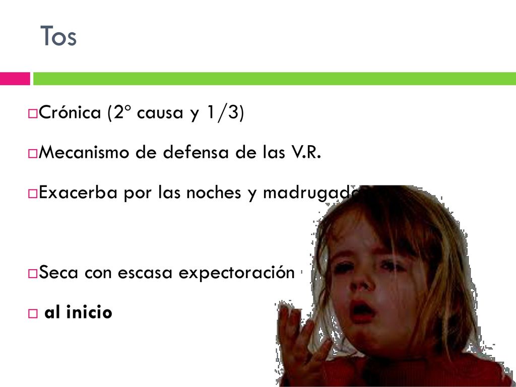 Tos Crónica (2º causa y 1/3) Mecanismo de defensa de las V.R.