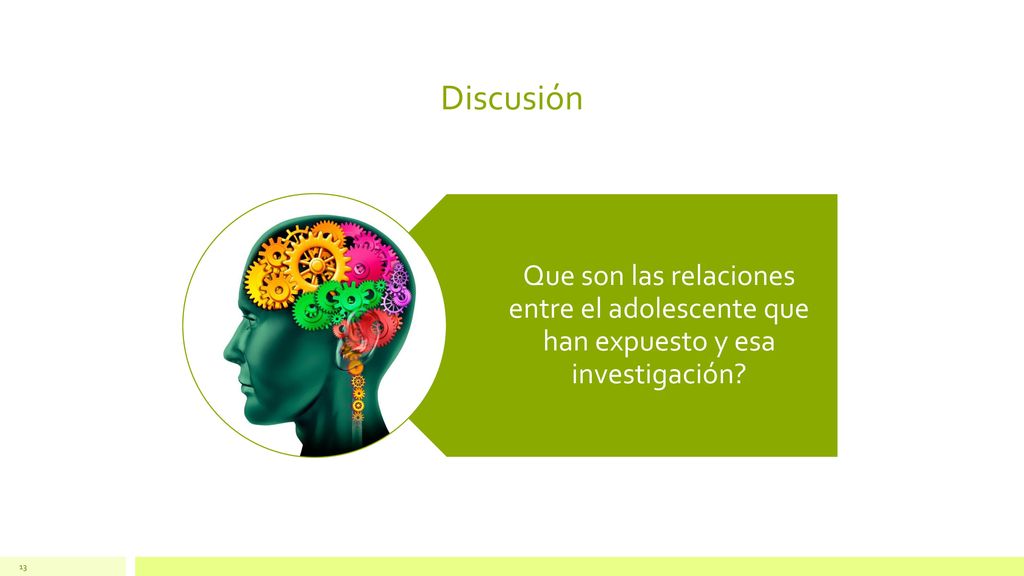 Discusión Que son las relaciones entre el adolescente que han expuesto y esa investigación