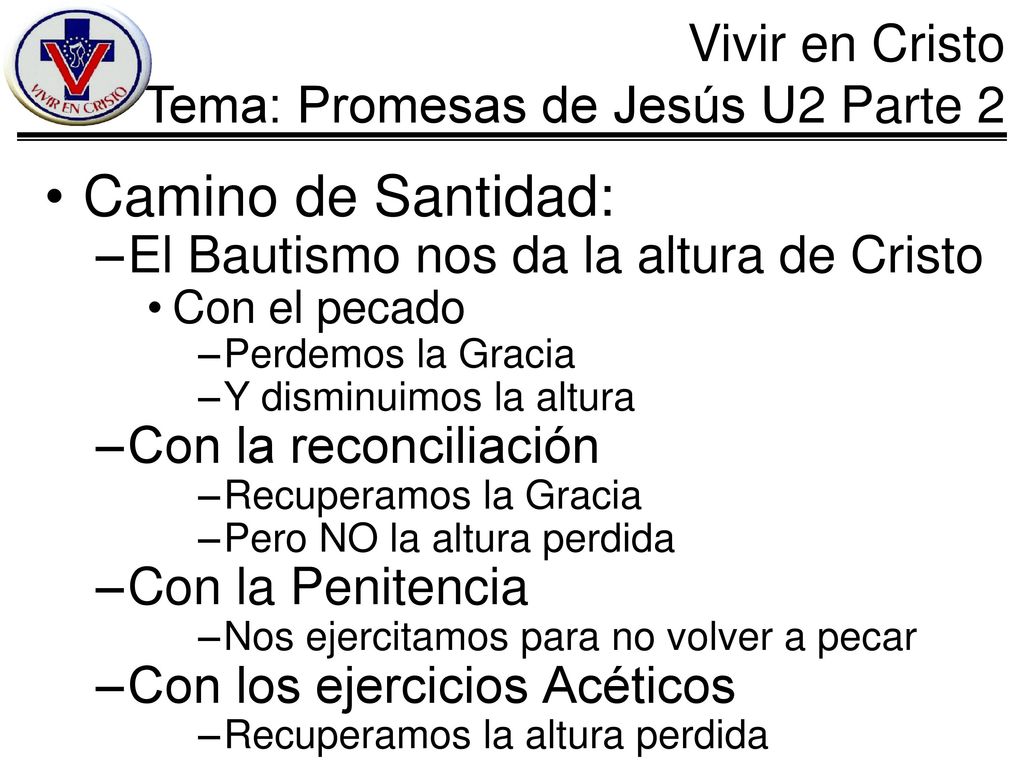 Camino de Santidad: El Bautismo nos da la altura de Cristo