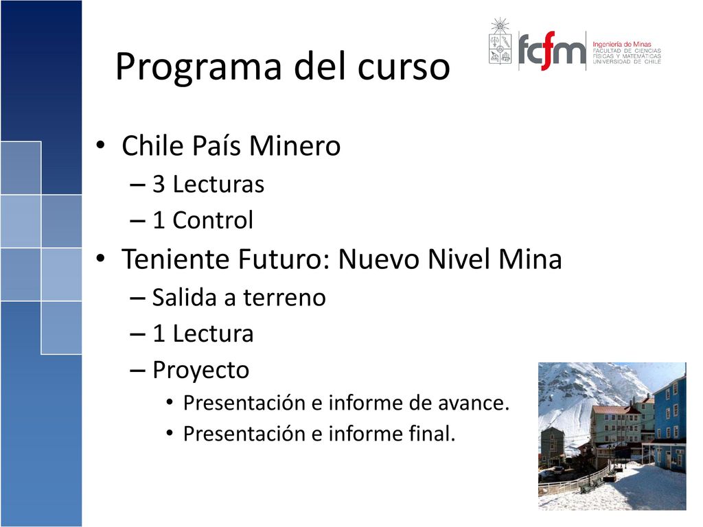 Programa del curso Chile País Minero Teniente Futuro: Nuevo Nivel Mina