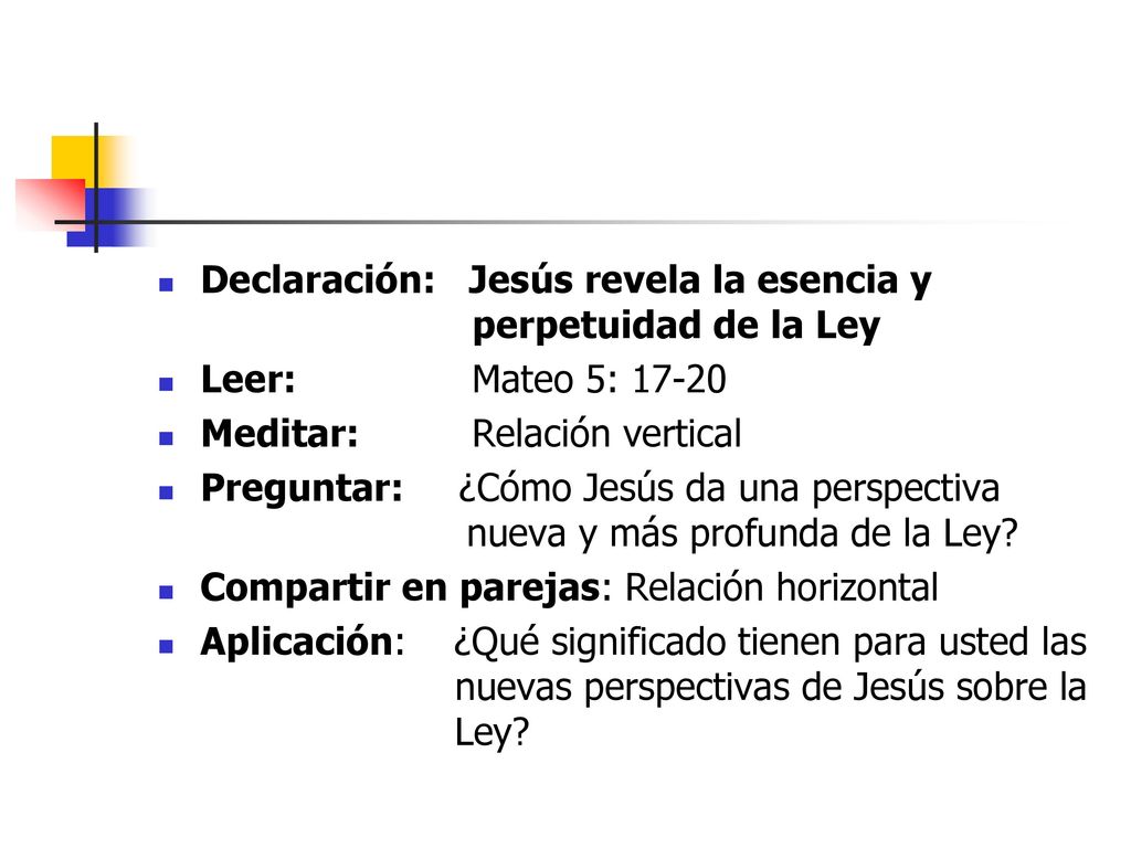 Declaración: Jesús revela la esencia y perpetuidad de la Ley