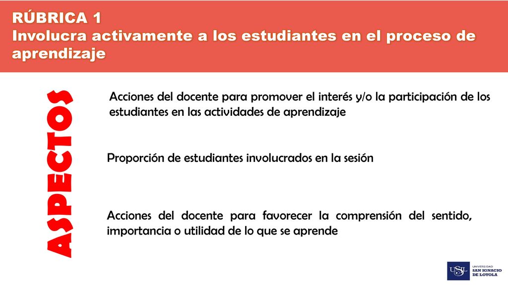 RÚBRICA 1 Involucra activamente a los estudiantes en el proceso de aprendizaje.