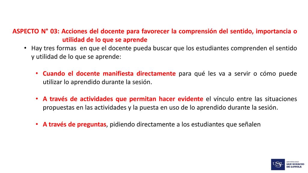 ASPECTO N° 03: Acciones del docente para favorecer la comprensión del sentido, importancia o utilidad de lo que se aprende