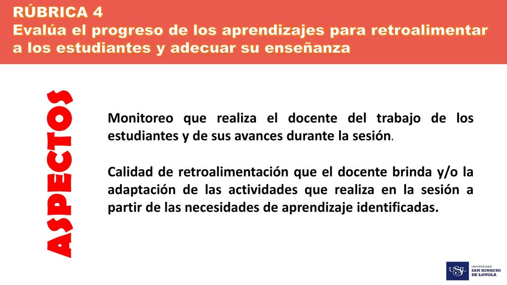 RÚBRICA 4 Evalúa el progreso de los aprendizajes para retroalimentar a los estudiantes y adecuar su enseñanza.