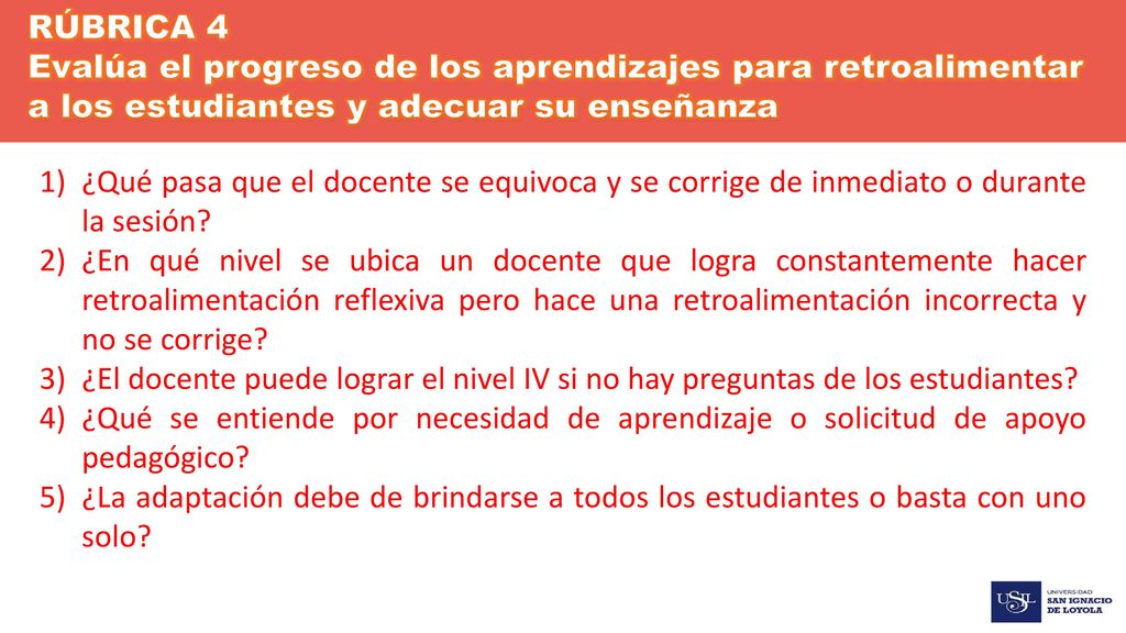 RÚBRICA 4 Evalúa el progreso de los aprendizajes para retroalimentar a los estudiantes y adecuar su enseñanza.