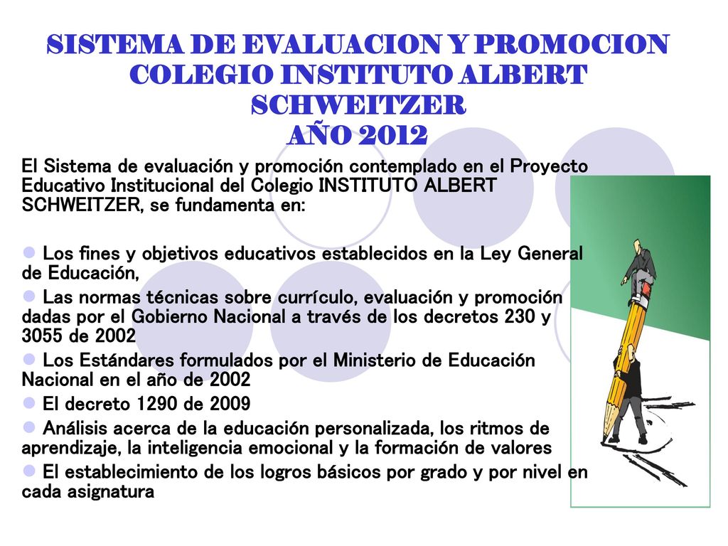SISTEMA DE EVALUACION Y PROMOCION COLEGIO INSTITUTO ALBERT SCHWEITZER AÑO 2012