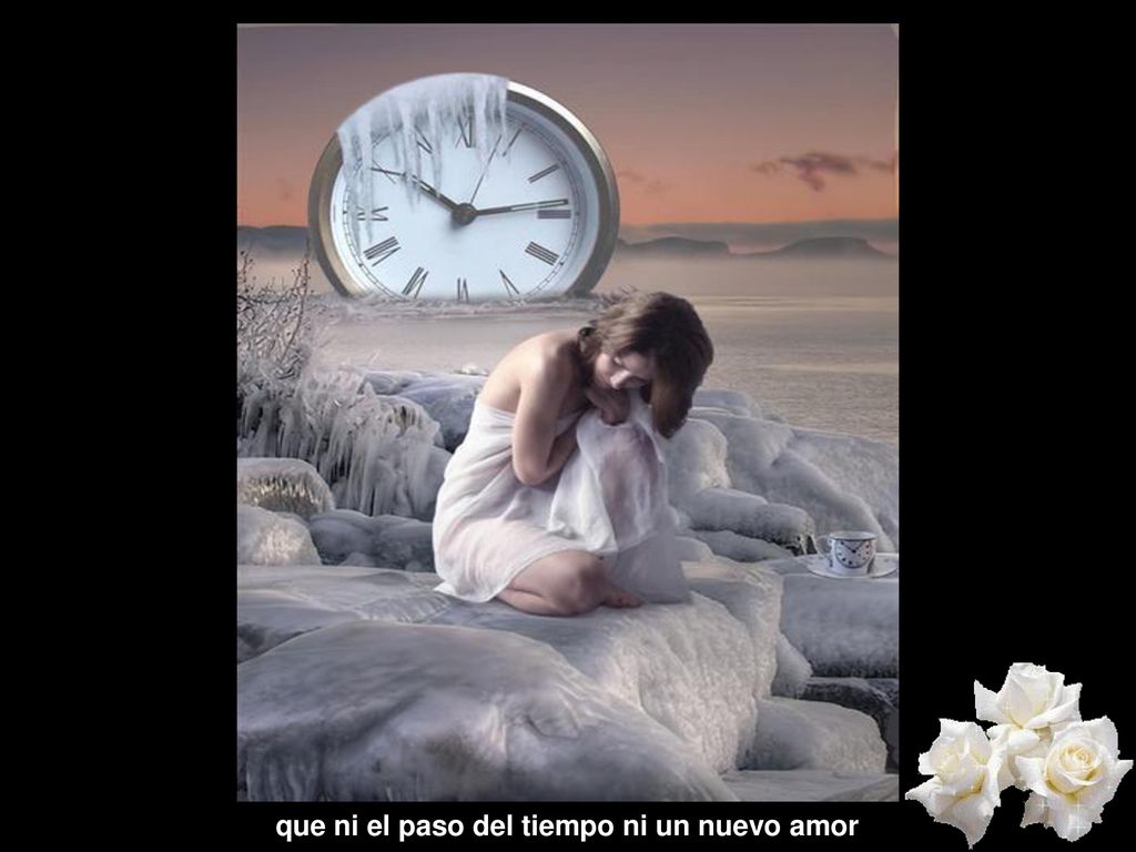 que ni el paso del tiempo ni un nuevo amor