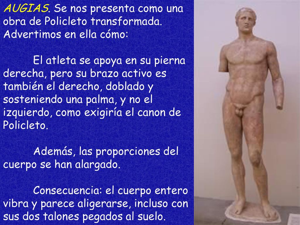 AUGIAS. Se nos presenta como una obra de Policleto transformada