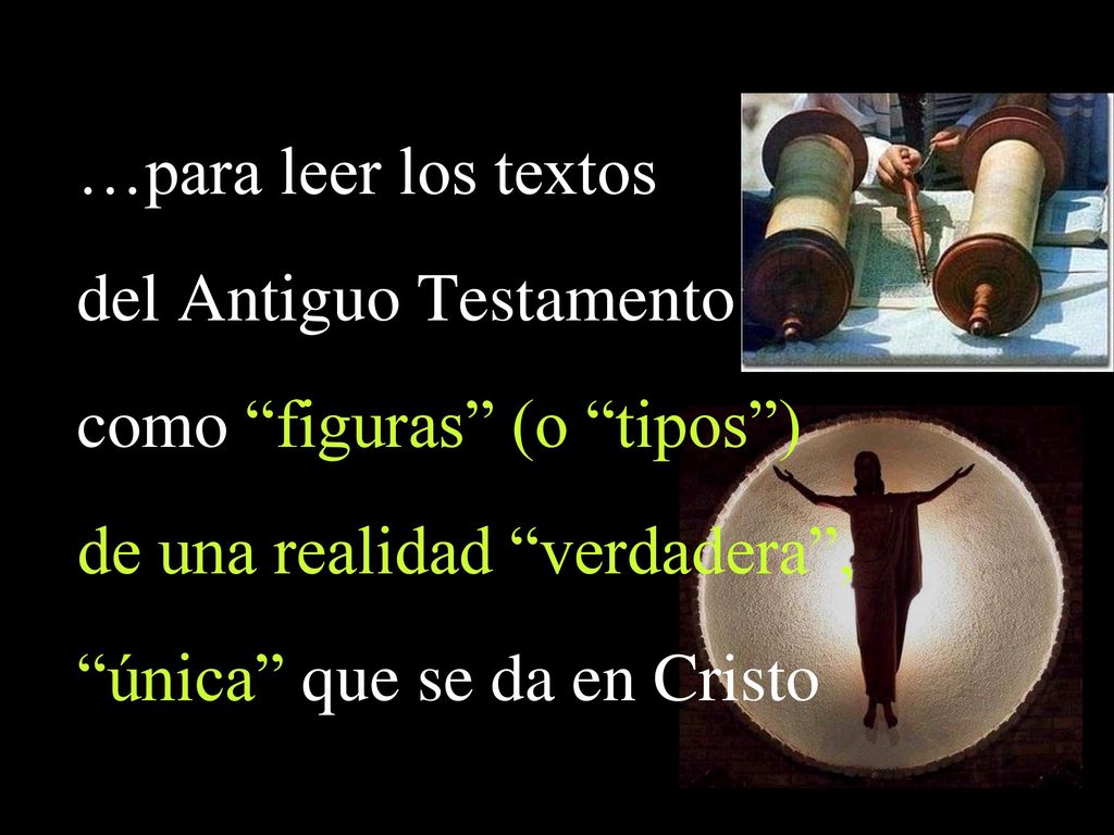 del Antiguo Testamento como figuras (o tipos )