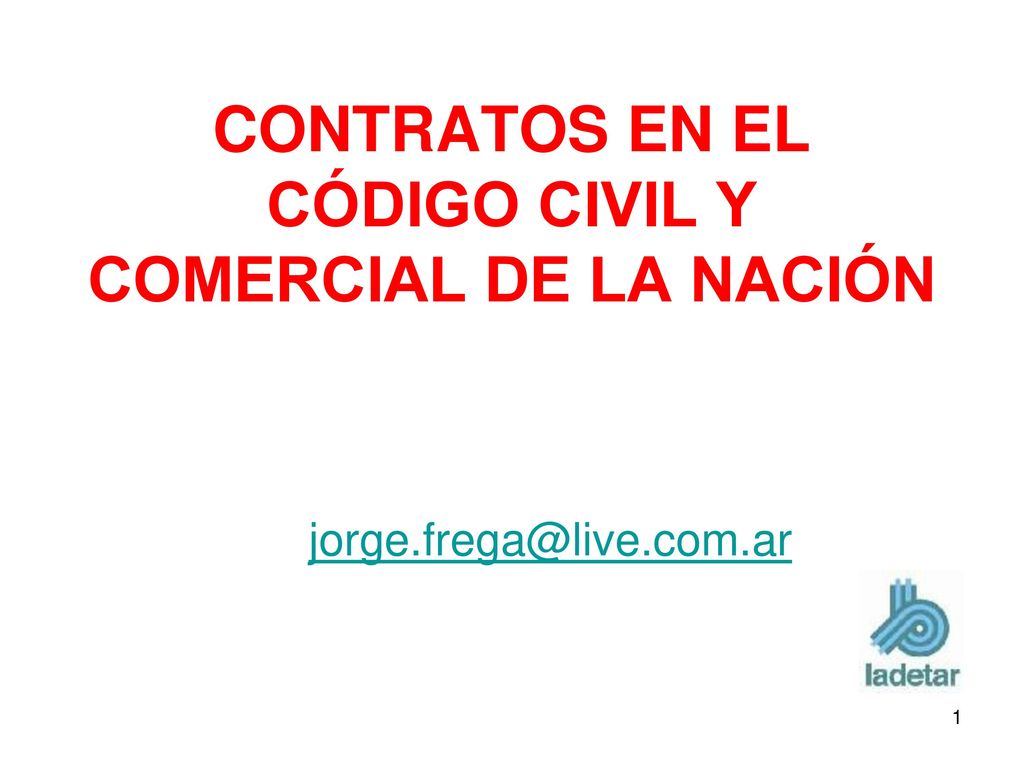 CONTRATOS EN EL CÓDIGO CIVIL Y COMERCIAL DE LA NACIÓN