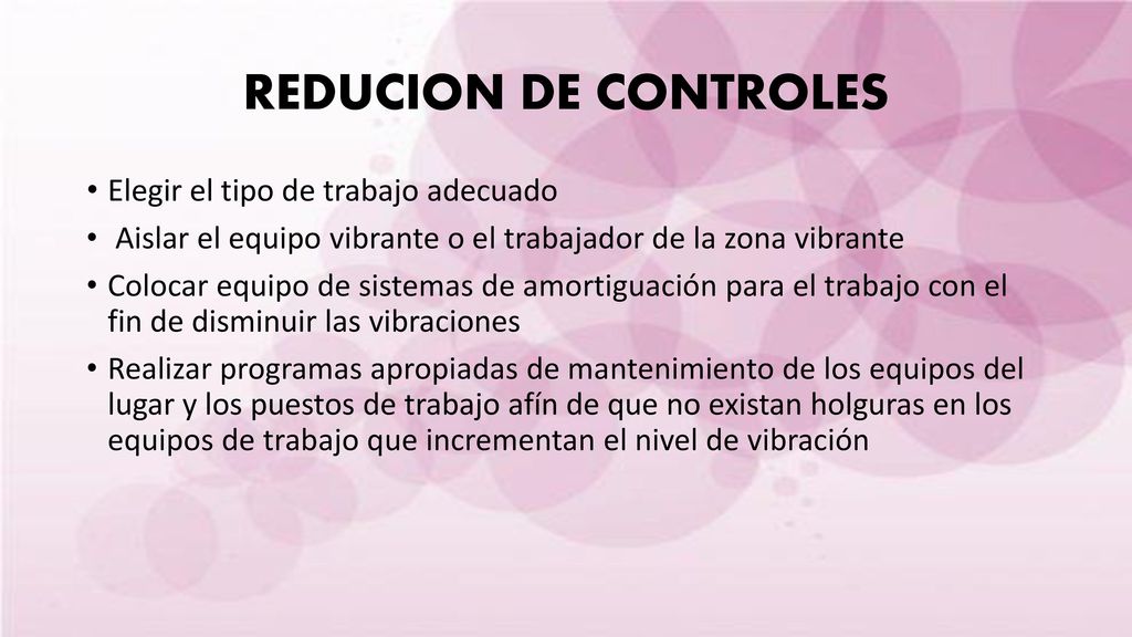 REDUCION DE CONTROLES Elegir el tipo de trabajo adecuado