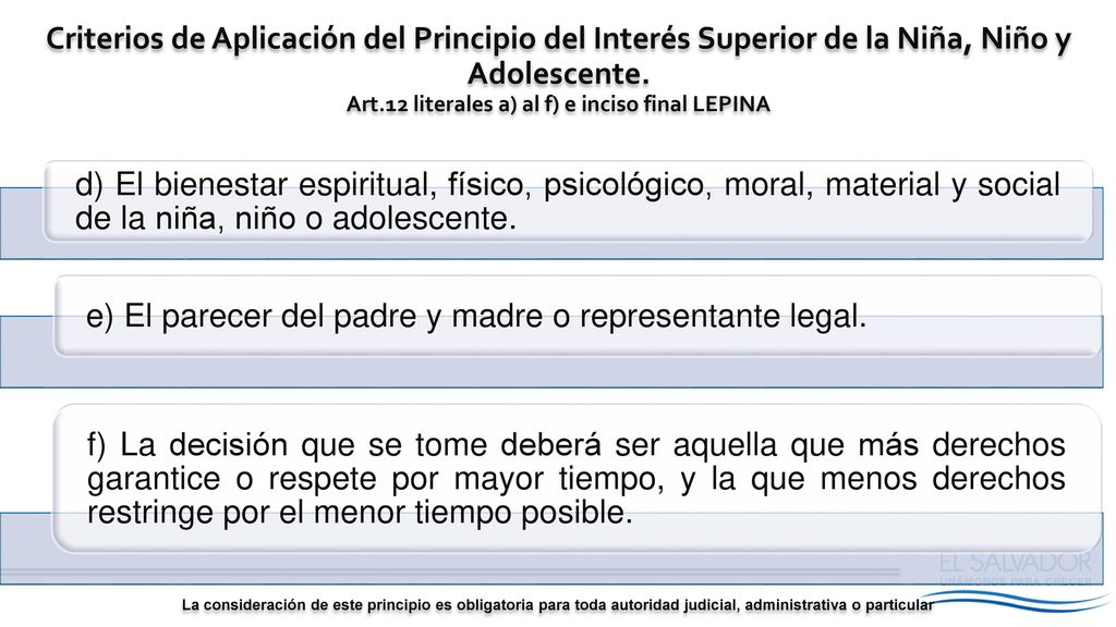 e) El parecer del padre y madre o representante legal.