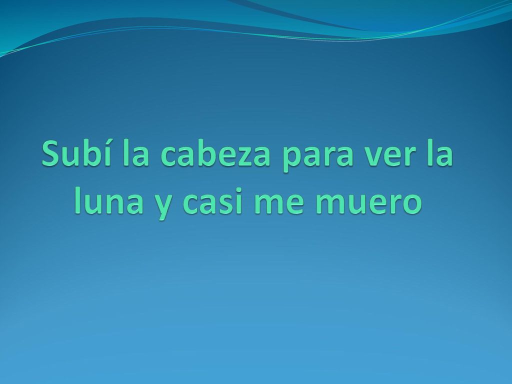 Subí la cabeza para ver la luna y casi me muero