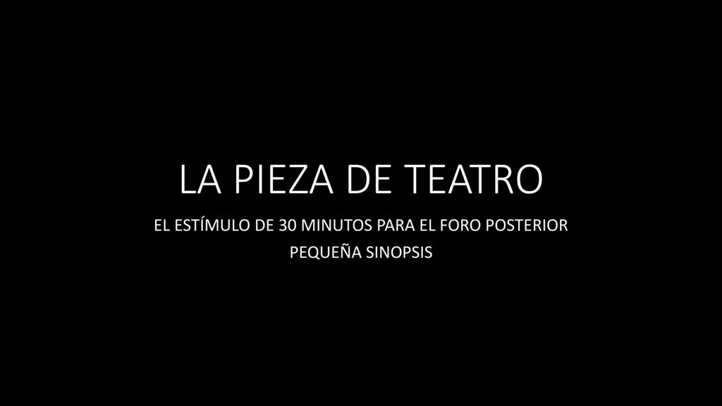 EL ESTÍMULO DE 30 MINUTOS PARA EL FORO POSTERIOR PEQUEÑA SINOPSIS