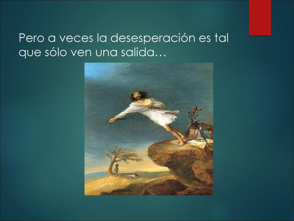 Pero a veces la desesperación es tal que sólo ven una salida…