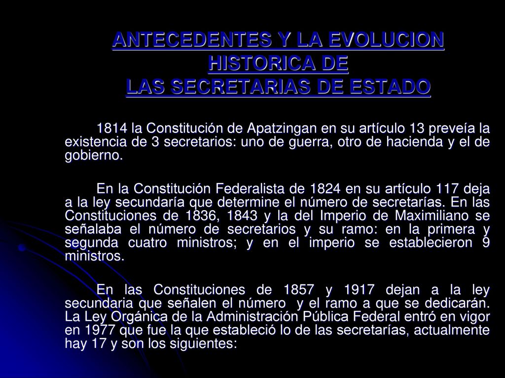 ANTECEDENTES Y LA EVOLUCION HISTORICA DE LAS SECRETARIAS DE ESTADO