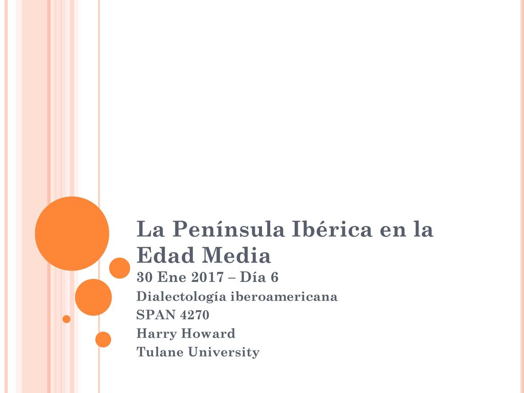 La Península Ibérica en la Edad Media 30 Ene 2017 – Día 6