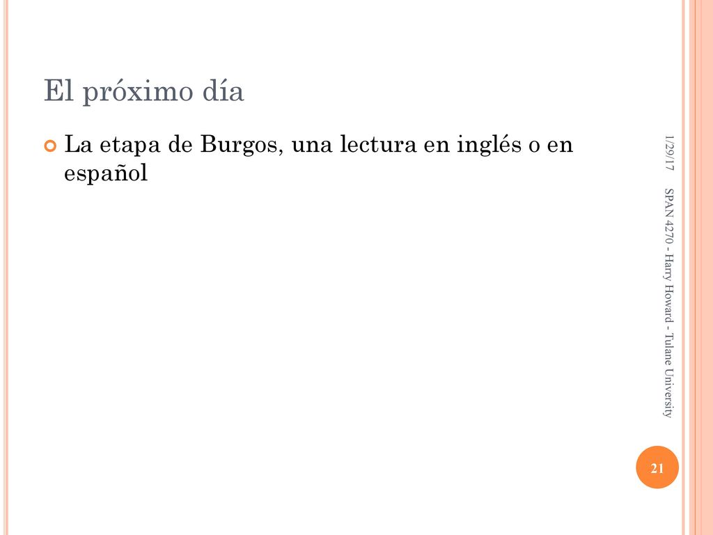 El próximo día La etapa de Burgos, una lectura en inglés o en español