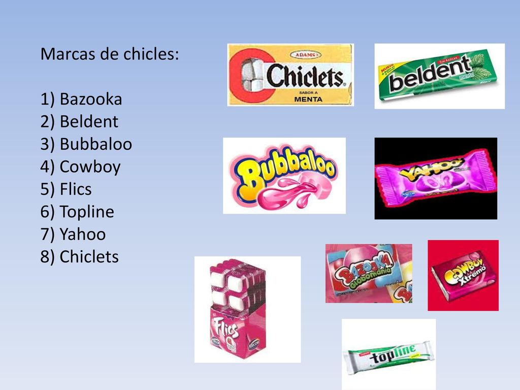 Marcas de chicles: 1) Bazooka. 2) Beldent. 3) Bubbaloo. 4) Cowboy. 5) Flics. 6) Topline. 7) Yahoo.