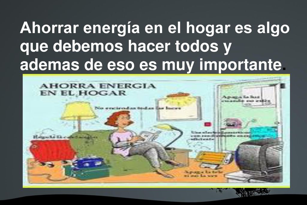 Ahorrar energía en el hogar es algo que debemos hacer todos y ademas de eso es muy importante.