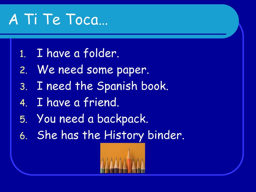 A Ti Te Toca… I have a folder. We need some paper.