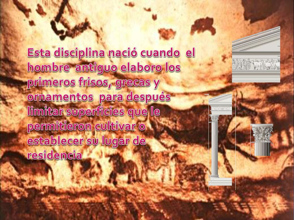 Esta disciplina nació cuando el hombre antiguo elaboro los primeros frisos, grecas y ornamentos para después limitar superficies que le permitieron cultivar o establecer su lugar de residencia