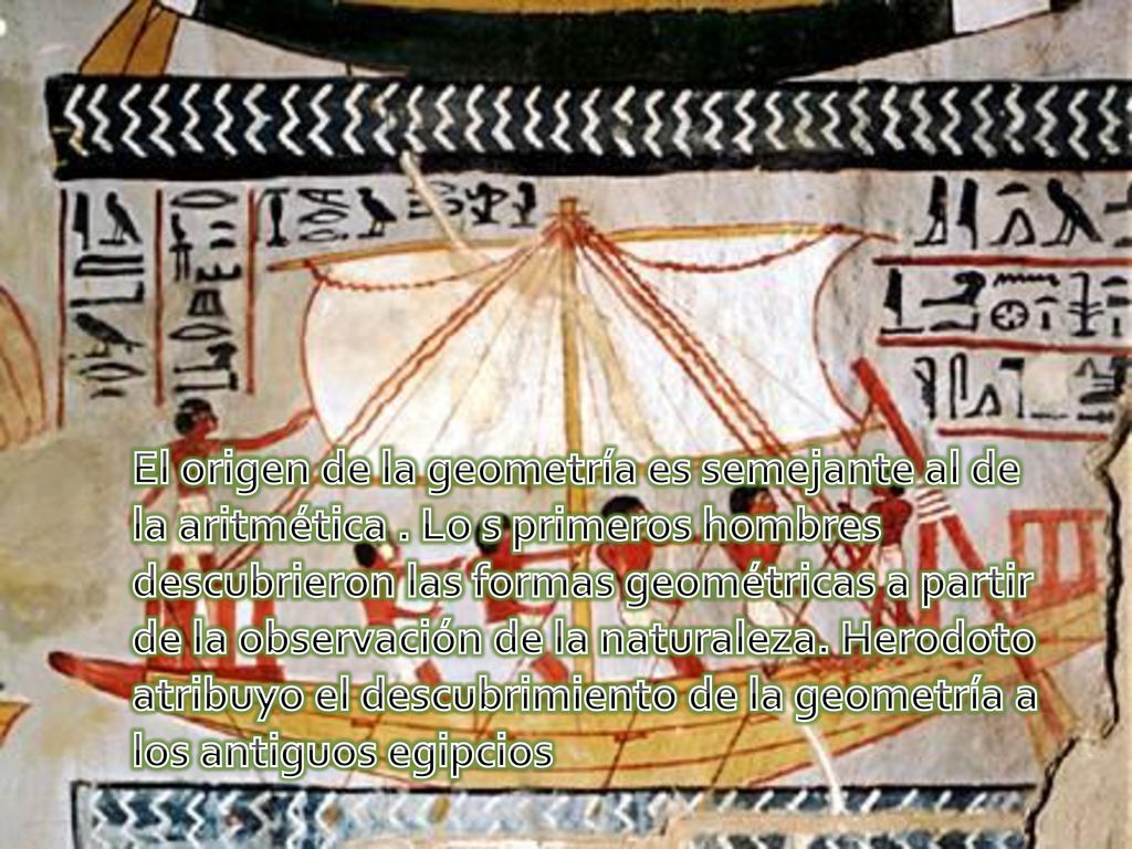 El origen de la geometría es semejante al de la aritmética