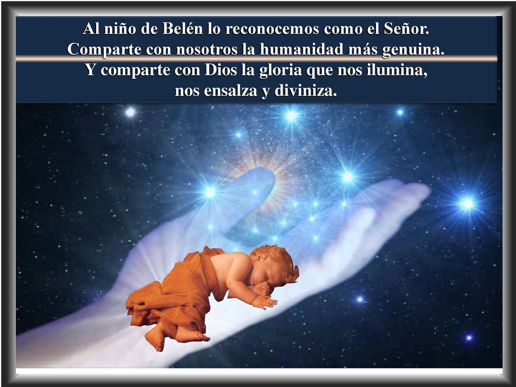 Al niño de Belén lo reconocemos como el Señor.